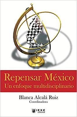 REPENSAR MEXICO UN ENFOQUE MULTIDESCIPLINARIO