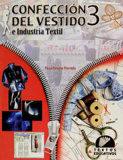 CONFECCION DEL VESTIDO E INDUSTRIA TEXTIL 3 - Librería León