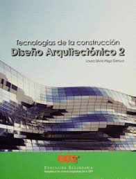 DISEÑO ARQUITECTONICO 2 TECNOLOGIAS DE LA CONSTRUCCION