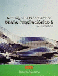 DISE�O ARQUITECTONICO 2 TECNOLOGIAS DE LA CONSTRUCCION