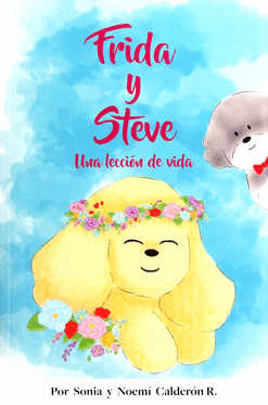 FRIDA Y STEVE UNA LECCION DE VIDA