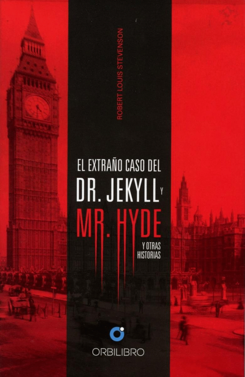 EXTRAO CASO DEL DR JEKYLL Y MR HYDE Y OTRAS HISTORIAS