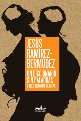 UN DICCIONARIO SIN PALABRAS Y TRES HISTORIAS CLINICAS