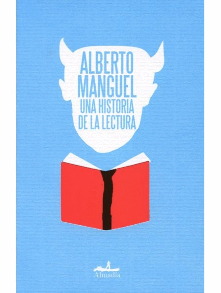 UNA HISTORIA DE LA LECTURA