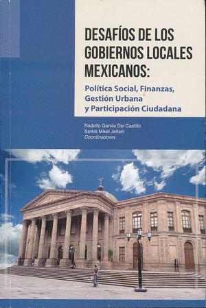 DESAFIOS DE LOS GOBIERNOS LOCALES MEXICANOS