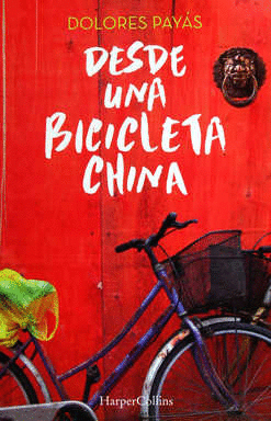 DESDE UNA BICICLETA CHINA