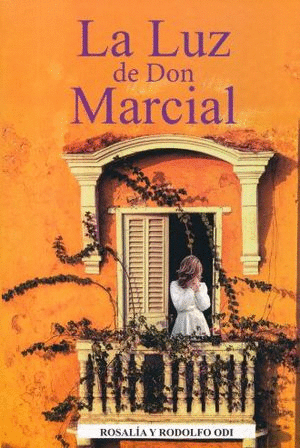 LA LUZ DE DON MARCIAL