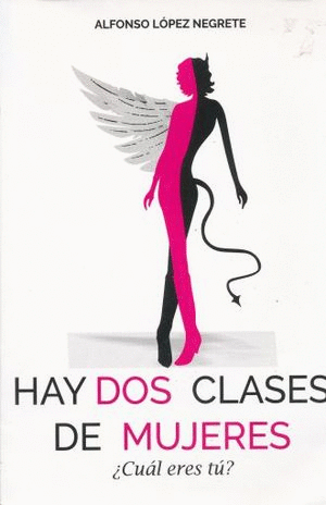 HAY DOS CLASES DE MUJERES �CUAL ERES TU?