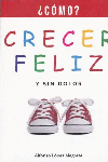 CRECER FELIZ Y SIN DOLOR