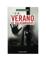 VERANO DE KALASHNIKOVS