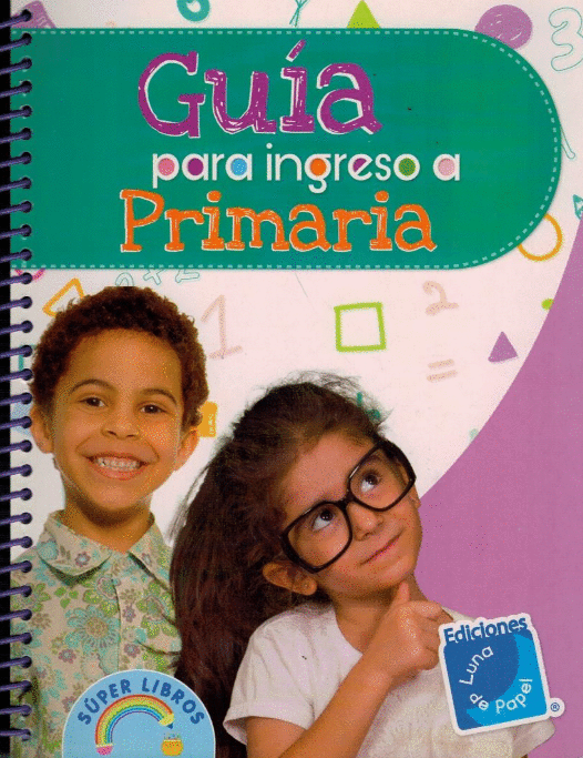 GUIA PARA INGRESO A PRIMARIA