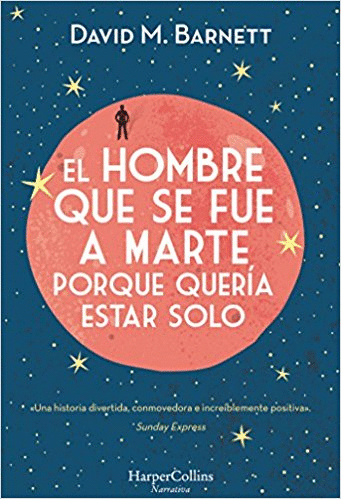 HOMBRE QUE SE FUE A MARTE PORQUE QUERIA ESTAR SOLO EL