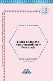 ESTADO DE DERECHO CONSTITUCIONALISMO Y DEMOCRACIA