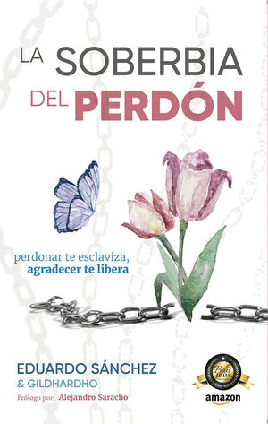 SOBERBIA DEL PERDON LA