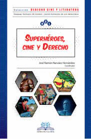 SUPERHEROES CINE Y DERECHO