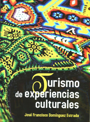 TURISMO DE EXPERIENCIAS CULTURALES