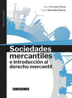 SOCIEDADES MERCANTILES E INTRODUCCION AL DERECHO MERCANTIL