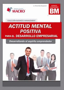 ACTITUD MENTAL POSITIVA PARA EL DESARROLLO EMPRESARIAL