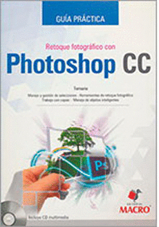 GUIA PRACTICA RETOQUE FOTOGRAFICO CON PHOTOSHOP CC