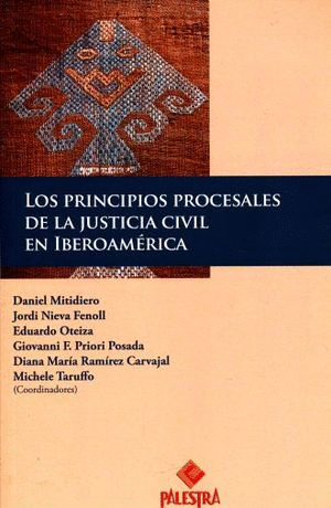 PRINCIPIOS PROCESALES DE LA JUSTICIA CIVIL EN IBEROAMERICA LOS
