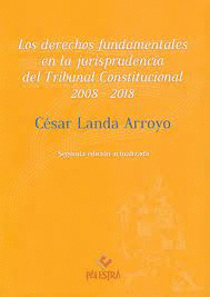 DERECHOS FUNDAMENTALES EN LA JURISPRUDENCIA DEL TRIBUNAL CONSTITUCIONAL 2008 2018