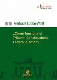 COMO FUNCIONA EL TRIBUNAL CONSTITUCIONAL ALEMAN