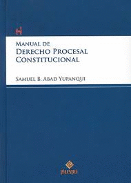 MANUAL DE DERECHO PROCESAL CONSTITUCIONAL