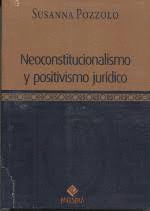 NEOCONSTITUCIONALISMO Y POSITIVISMO JURIDICO
