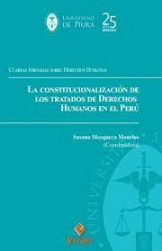 CONSTITUCIONALIZACION DE LOS TRATADOS DE DERECHOS HUMANOS EN EL PERU LA