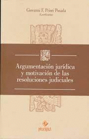 ARGUMENTACION JURIDICA Y MOTIVACION DE LAS RESOLUCIONES JUDICIALES
