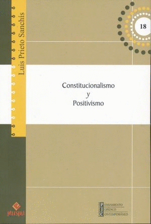 CONSTITUCIONALISMO Y POSITIVISMO