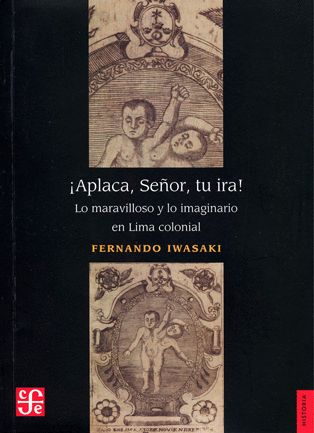 APLICA SEOR TU IRA LO MARAVILLOSO Y LO IMAGINARIO EN LIMA COLONIAL