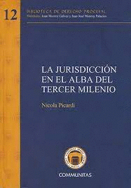JURISDICCION EN EL ALBA DEL TERCER MILENIO LA