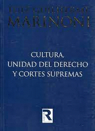 CULTURA UNIDAD DEL DERECHO Y CORTES SUPREMAS