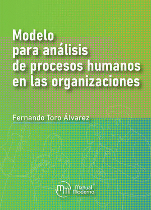 MODELO PARA ANALISIS DE PROCESOS HUMANOS EN LAS ORGANIZACIONES