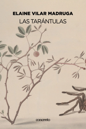 LAS TARANTULAS