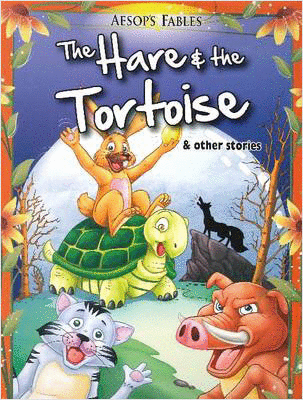 THE HARE AND THE TORTOISE AND OTHER STORIES (CUENTO INGLES)