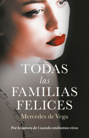 TODAS LAS FAMILIAS FELICES (PASTA DURA)