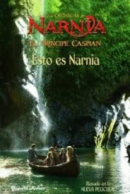 CRONICAS DE NARNIA 4 EL PRINCIPE CASPIAN ESTO ES NARNIA