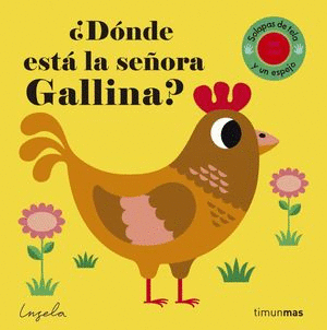 �DONDE ESTA LA SE�ORA GALLINA?