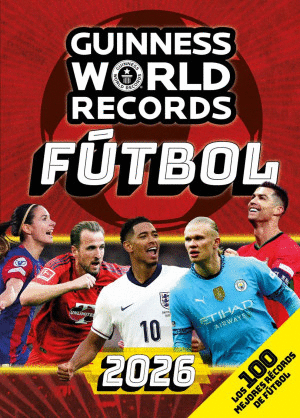 GUINNESS WORLD RECORDS. FUTBOL 2026