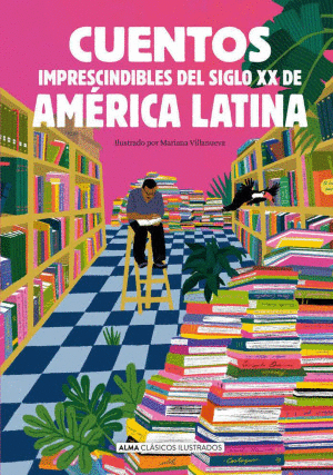 CUENTOS IMPRESCINDIBLES DEL SIGLO XX DE AMERICA LATINA    PD