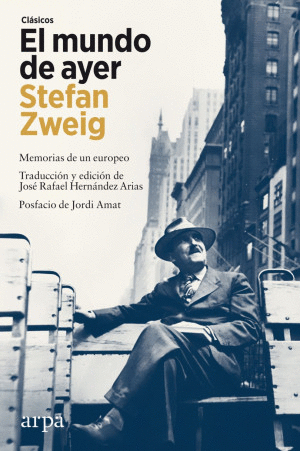 EL MUNDO DE AYER MEMORIAS DE UN EUROPEO