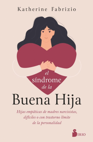 EL SINDROME DE LA BUENA HIJA