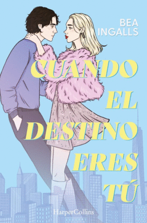 CUANDO EL DESTINO ERES TU