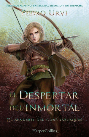 UN DESPERTAR DEL INMORTAL. EL SENDERO DEL GUARDABOSQUES    PD