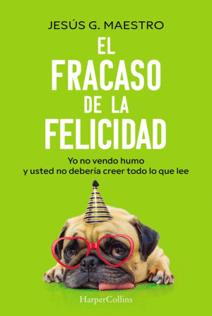 EL FRACASO DE LA FELICIDAD