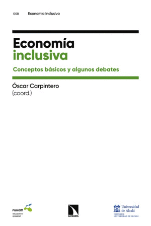ECONOMIA INCLUSIVA. CONCEPTOS BASICOS Y ALGUNOS DEBATES