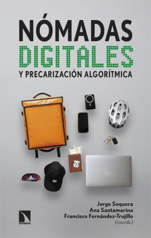 NOMADAS DIGITALES Y PRECARIZACION ALGORITMICA