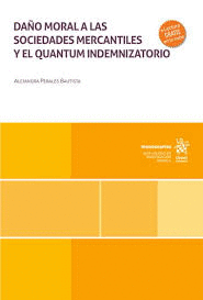 DAO MORAL A LAS SOCIEDADES MERCANTILES Y EL QUANTUM INDEMNIZATORI